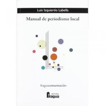 MANUAL DE PERIODISMO LOCAL