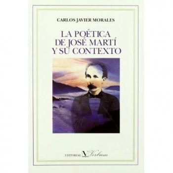La poética de José Martí y su contexto