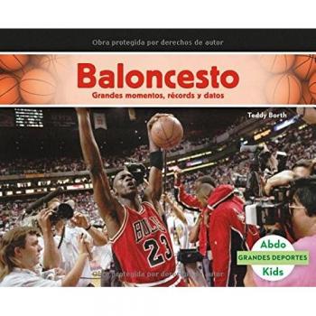 Baloncesto: Grandes Momentos, Récords Y Datos