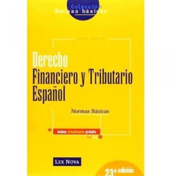 Derecho Financiero y Tributario Español. Normas básicas