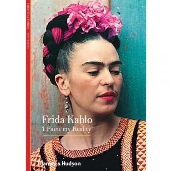 Frida Kahlo: 'I Paint my Reality'