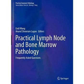 Practical Lymph Node and Bone Marrow Pathology