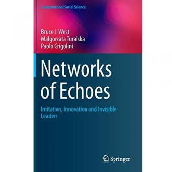 Networks of Echoes: Imitation, Innovation and Invisible Leaders