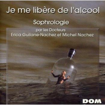 Je Me Libère De L'alcool - Sophrologie
