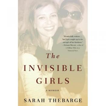 The Invisible Girls: A Memoir