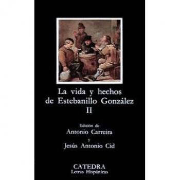 Vida y hechos de Estebanillo González, II: 2