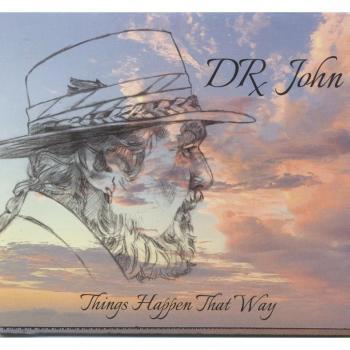 Dr. John - Things Happen That Way (CD)