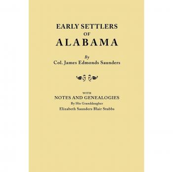 Early Settlers of Alabama: Genealogical Insights by Elizabeth Saunders Blair Stubbs