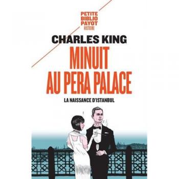 Minuit au pera palace - la naissance d'istanbul