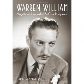 Warren Williams: Magnificent Scoundrel of Pre-code Hollywood