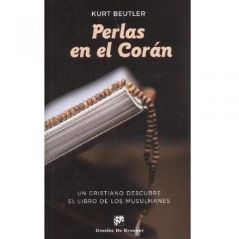Perlas En EL CORAN. UN Cristiano Descubr - Beutler Kurt