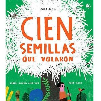 Cien semillas que volaron