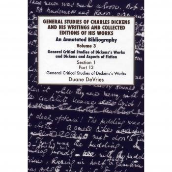 Bibliografía Anotada sobre Estudios Generales de Charles Dickens y Sus Obras: Ediciones Colectivas en Tapa Dura
