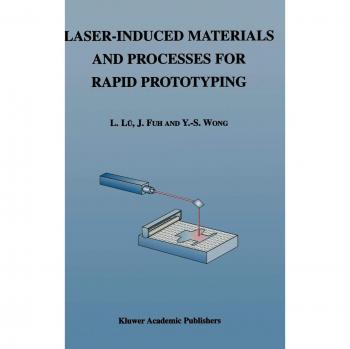 Laser-Induced Rapid Prototyping Materials and Processes