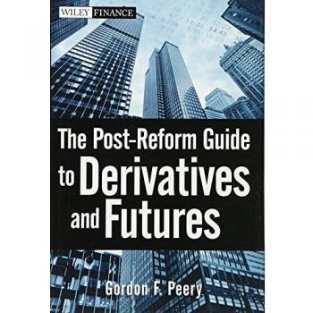 The Post–Reform Guide to Derivatives and Futures: 565