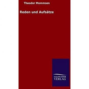 Speeches and Essays by Theodor Mommsen