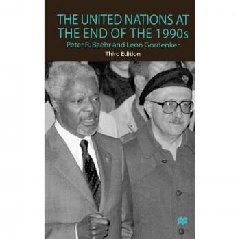 The United Nations at the End of the 1990s