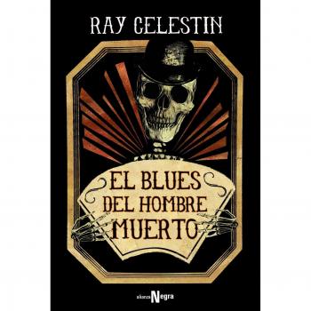 El blues del hombre muerto - CELESTIN, RAY