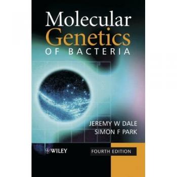 Molecular Genetics of Bacteria: Comprehensive Guide to Bacterial DNA and Gene Function