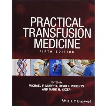 Practical Transfusion Medicine
