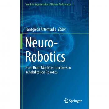 Neuro-Robotics: From Brain Machine Interfaces to Rehabilitation Robotics