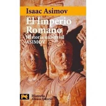 El Imperio Romano: Historia Universal Asimov. 6