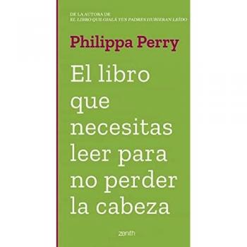 El libro que necesitas leer para no perder la cabeza (Autoayuda y superación