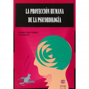 La Proyección Humana De La Psicobiología