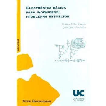 Electrónica básica para ingenieros: problemas resueltos