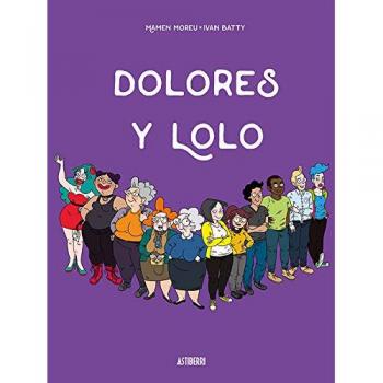Dolores y Lolo - Batty, Iván