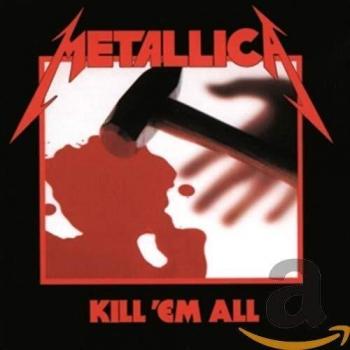 Kill 'Em All - Remastered Edition. 2016 - Metallica