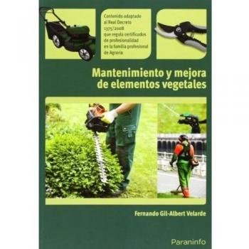 Mantenimiento y mejora de elementos vegetales