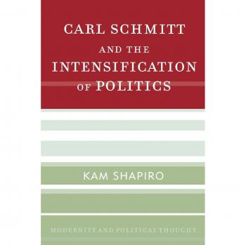 Carl Schmitt: The Intensification of Politics - Modernity and Political Thought Analysis