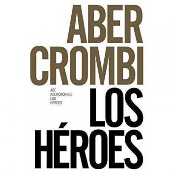 Los Héroes - Joe Abercrombie