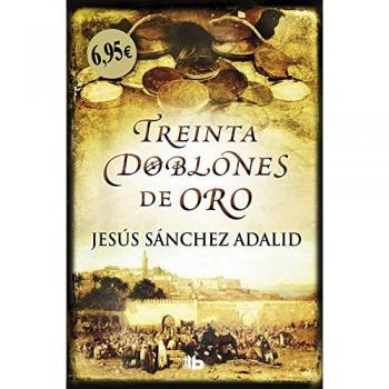 Treinta doblones de oro - Jesús Sánchez Adalid