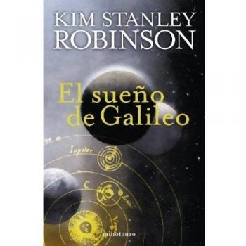 El sueño de Galileo - Kim Stanley Robinson