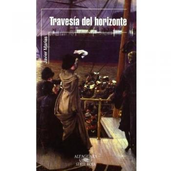 SR TRAVESIA DEL HORIZONTE - Javier Marias