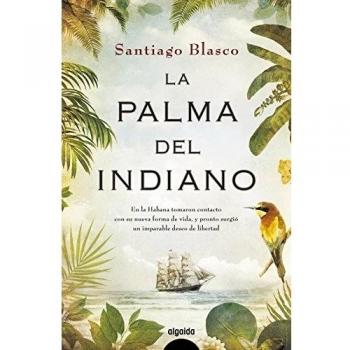La palma del indiano - Santiago Blasco