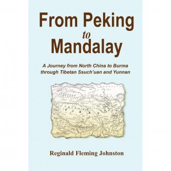 De Pekín a Mandalay: Viaje y Aventura en Asia