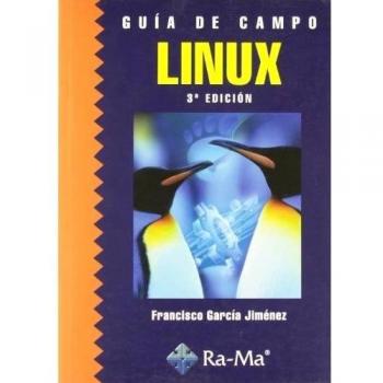 Guía de Campo de Linux. 3ª Edición