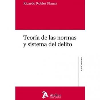 Teoría de las normas y sistema del delito.: 33