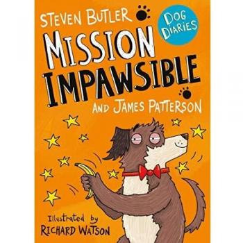 Diarios de Perros: Misión Imposible (Libro 3)