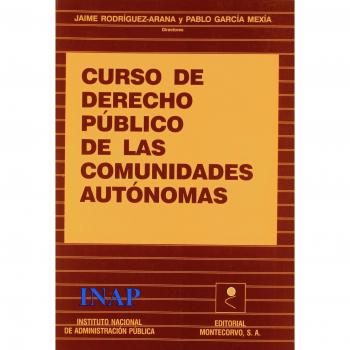 Curso de derecho público de las Comunidades Autónomas