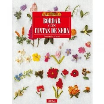 El libro de BORDAR CON CINTAS DE SEDA