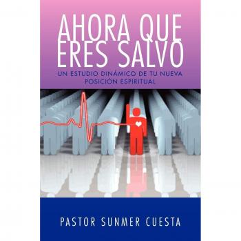 Ahora que eres salvo - Libro de bolsillo con guía práctica y reflexiones espirituales