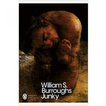 Junky: El Texto Definitivo sobre 'Drogas' (Clásicos Modernos de Penguin)