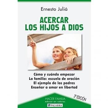 Acercar los hijos a Dios
