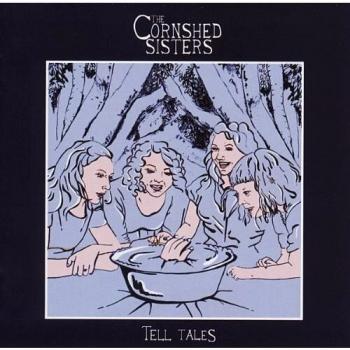 The Cornshed Sisters Tell Tales White Vinyl LP MI0214LP