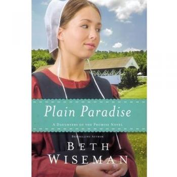 Plain Paradise: A Heartwarming Inspirational Novel by Beth Wiseman