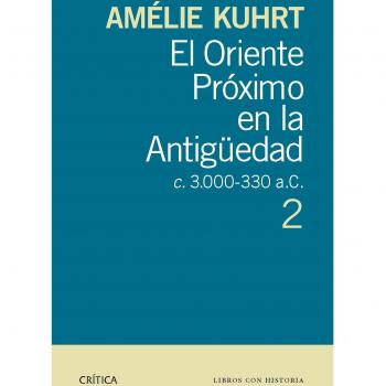 El Oriente Próximo en la Antigüedad 2: c 3.000-330 a.c.. 2
